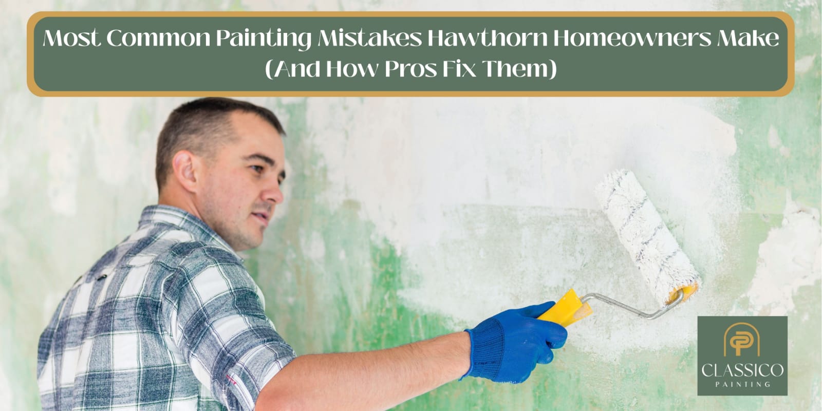hawthorn home painting mistakes